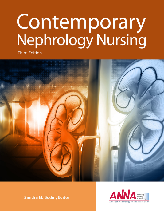 Contemporary Nephrology Nursing, 3rd Edition, 2017